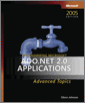 Programming Microsoft® ADO.NET 2.0 Applications: Advanced Topics