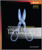 Programming Microsoft® Visual C#® 2005: The Language