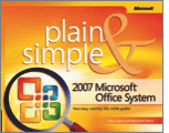 2007 Microsoft® Office System Plain & Simple