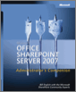 Microsoft® Office SharePoint® Server 2007 Administrator's Companion