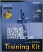 MCSE Self-Paced Training Kit (Exam 70-293): Planning and Maintaining a Microsoft® Windows Server™ 2003 Network Infrastructure