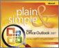 Microsoft® Office Outlook® 2007 Plain & Simple