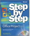 Microsoft® Office Project 2007 Step by Step