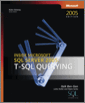 Inside Microsoft® SQL Server™ 2005: T-SQL Querying