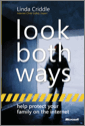 Look Both Ways: Help Protect Your Family on the Internet