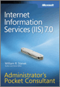 Internet Information Services (IIS) 7.0 Administrator's Pocket Consultant