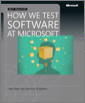 How We Test Software at Microsoft®