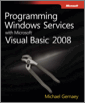 Programming Windows® Services with Microsoft® Visual Basic® 2008
