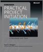 Practical Project Initiation: A Handbook with Tools