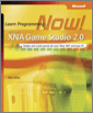 Cover of Microsoft® XNA® Game Studio 2.0: Learn Programming Now!