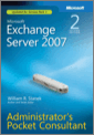 Microsoft® Exchange Server 2007 Administrator's Pocket Consultant