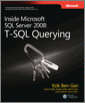 Inside Microsoft® SQL Server® 2008: T-SQL Querying, First Edition