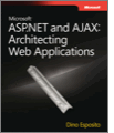 Microsoft® ASP.NET and AJAX: Architecting Web Applications