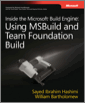 Inside the Microsoft® Build Engine: Using MSBuild and Team Foundation Build