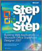 Building Web Applications with Microsoft® Office SharePoint® Designer 2007 ..., First Edition