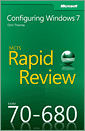 MCTS 70-680 Rapid Review: Configuring Windows���� 7