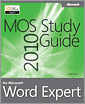 MOS 2010 Study Guide for Microsoft� Word Expert