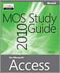 MOS 2010 Study Guide for Microsoft Access
