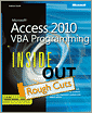 Microsoft Access 2010 VBA Programming Inside Out: Rough Cuts Version