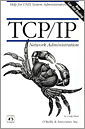 TCP/IP Network Administration