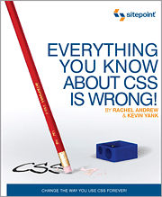 Book cover of Everything You Know about CSS is Wrong!