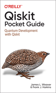 Qiskit Pocket Guide, by James L. Weaver and Frank J. Harkins