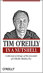 Tim O'Reilly in a Nutshell