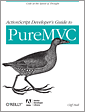 ActionScript Developer's Guide to PureMVC