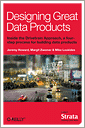 Designing Great Data Products
