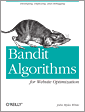 Bandit Algorithms for Website Optimization