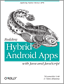 Building Hybrid Android Apps with Java and JavaScript