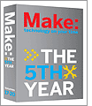 Make Magazine: The Fifth Year