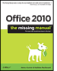 Office 2010: The Missing Manual