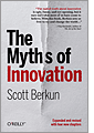 The Myths of Innovation