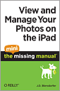 View and Manage Your Photos on the iPad: The Mini Missing Manual