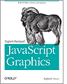 Supercharged JavaScript Graphics