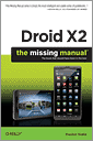 Droid X2: The Missing Manual