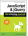 JavaScript & jQuery: The Missing Manual