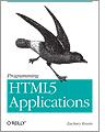 Programming HTML5 Applications