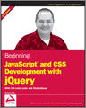 Beginning JavaScript and CSS Development with jQuery