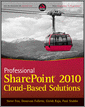 Professional SharePoint 2010 Cloud Based Solutions