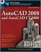 AutoCAD 2008 and AutoCAD LT 2008 Bible