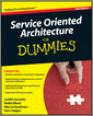 Service Oriented Architecture (SOA) For Dummies