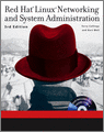 Red Hat Linux Networking and System Administration