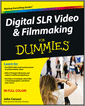 Digital SLR Video and Filmmaking For Dummies