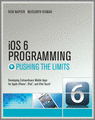 iOS 6 Programming Pushing the Limits
