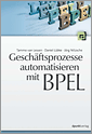 Geschäftsprozesse automatisieren mit BPEL