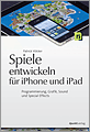 Spiele entwickeln für iPhone und iPad