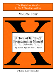 Volume 4: X Toolkit Intrinsics Programming Manual