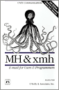 MH & xmh: E-mail for Users & Programmers